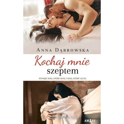 Kochaj mnie szeptem - Anna Dąbrowska