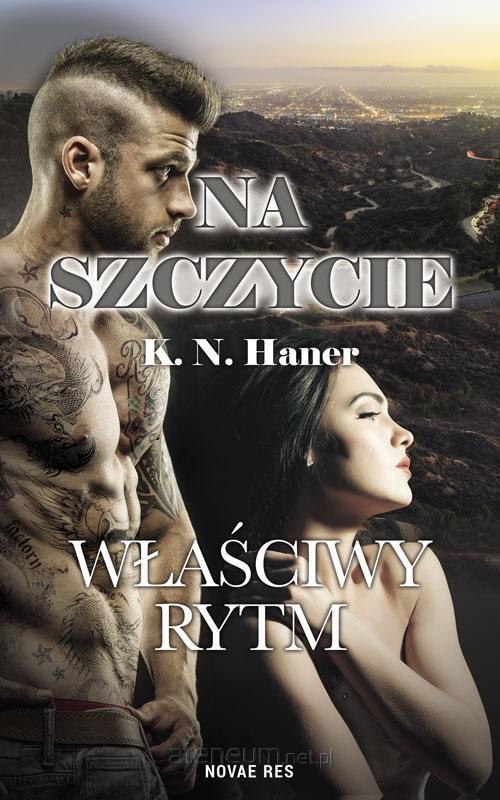 Na szczycie. Właściwy rytm - K.N.Haner ▶️▶️ DYSKRETNIE ▶️ GWARANCJA ▶️ PRZESYŁKA 24h ▶️